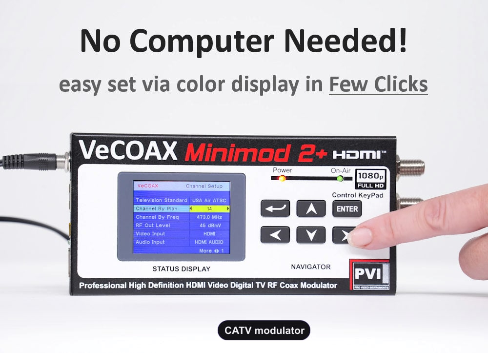 CATV modulator built-in LCD display for easy setup without computer