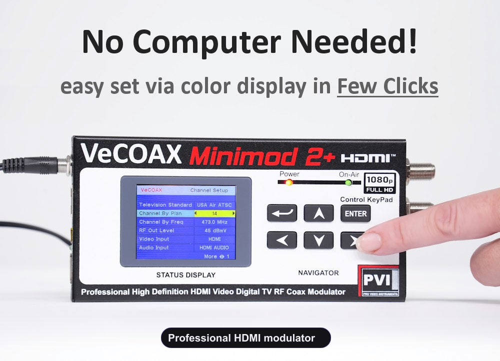 Professional HDMI modulator built-in LCD display for easy setup without computer